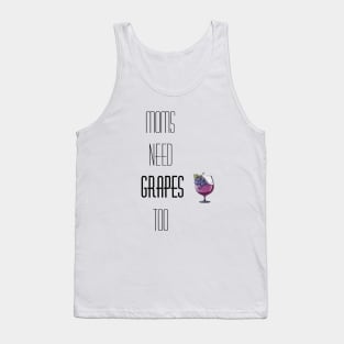 Mom's need wine too! Tank Top